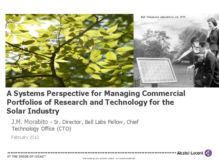  • Bell Telephone Laboratory, ca. 1955 A Systems Perspective for Managing Commercial Portfolios