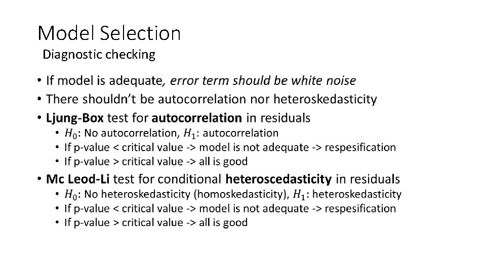 Model Selection Diagnostic checking • 