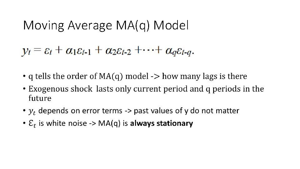Moving Average MA(q) Model • 