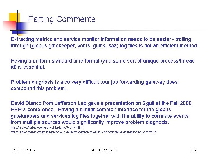 Parting Comments Extracting metrics and service monitor information needs to be easier - trolling Parting Comments Extracting metrics and service monitor information needs to be easier - trolling
