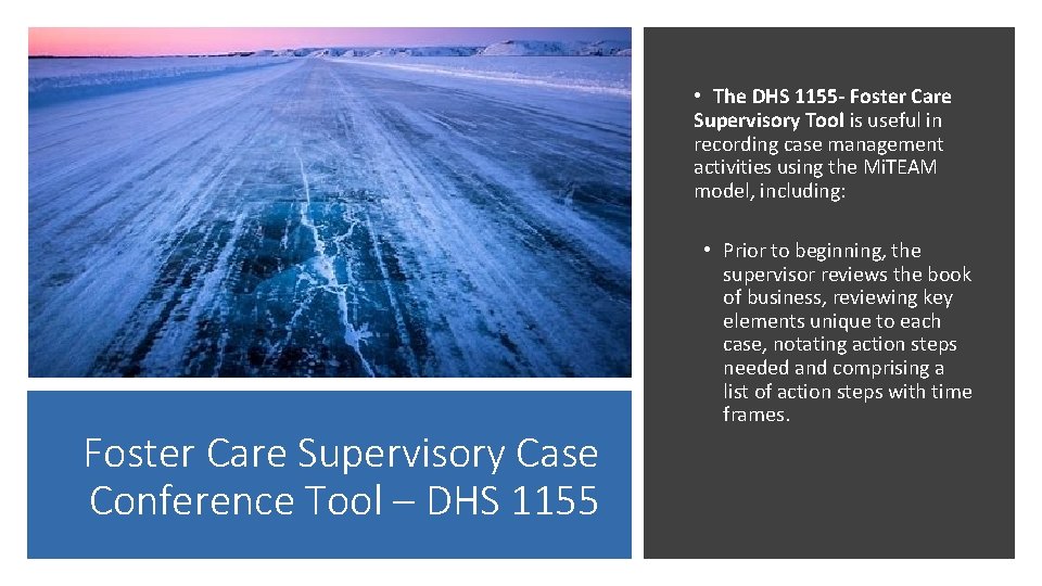 • The DHS 1155 - Foster Care Supervisory Tool is useful in recording • The DHS 1155 - Foster Care Supervisory Tool is useful in recording