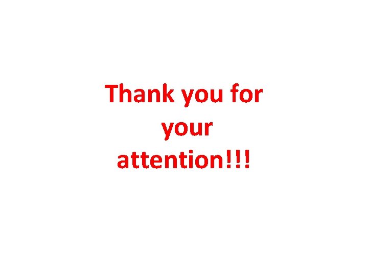 Thank you for your attention!!! 