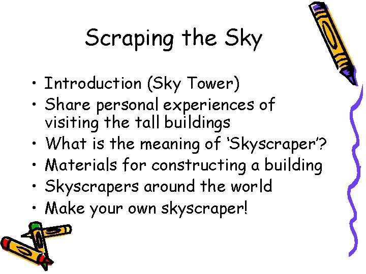 Scraping the Sky • Introduction (Sky Tower) • Share personal experiences of visiting the