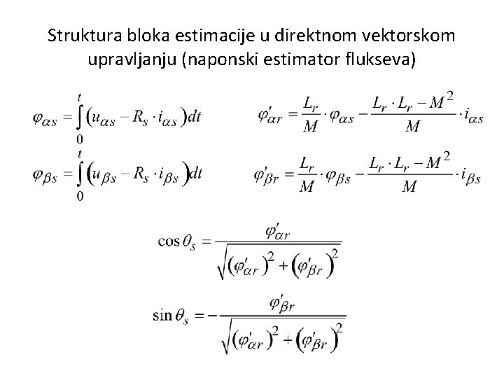 Struktura bloka estimacije u direktnom vektorskom upravljanju (naponski estimator flukseva) 