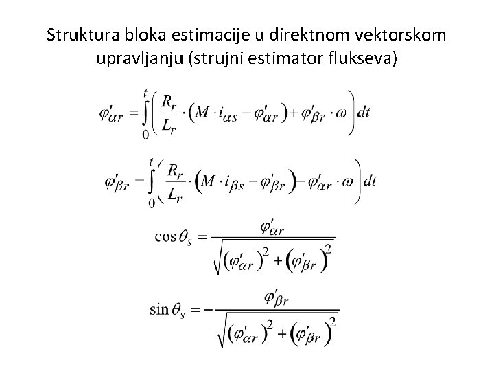 Struktura bloka estimacije u direktnom vektorskom upravljanju (strujni estimator flukseva) 