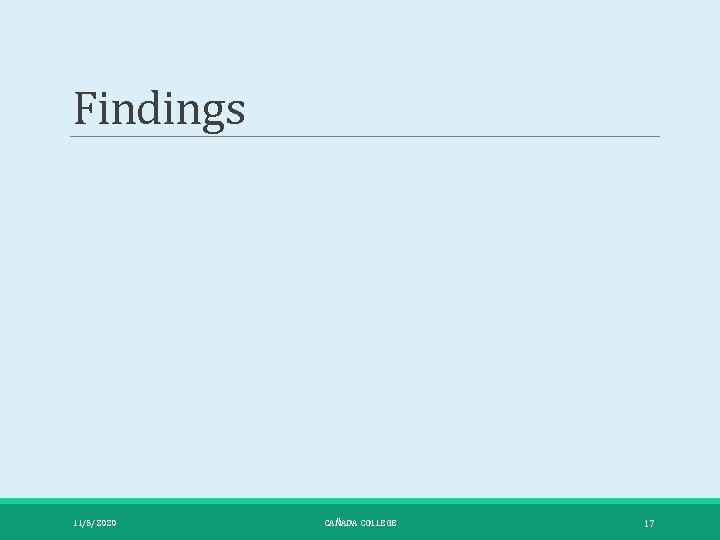 Findings 11/5/2020 CAÑADA COLLEGE 17 