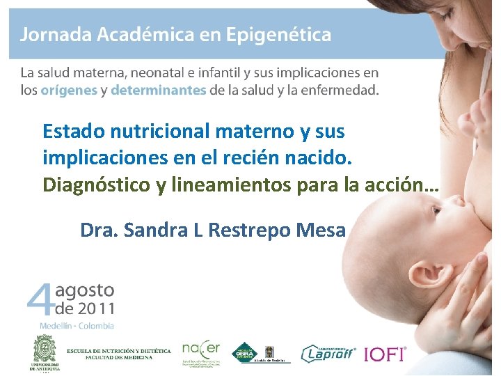 Estado nutricional materno y sus implicaciones en el recién nacido. Diagnóstico y lineamientos para