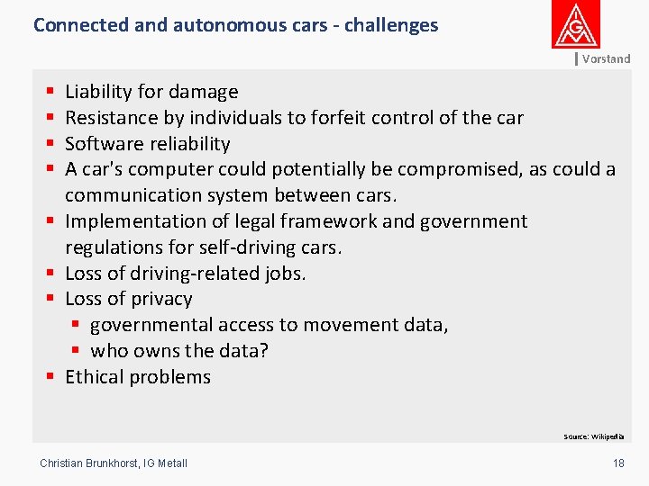 Connected and autonomous cars - challenges Vorstand § § § § Liability for damage