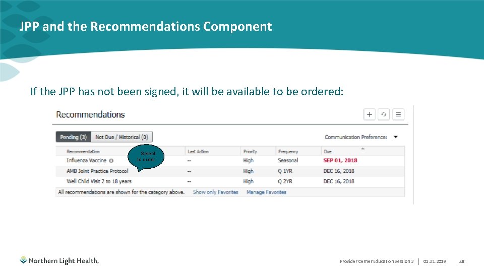 JPP and the Recommendations Component If the JPP has not been signed, it will