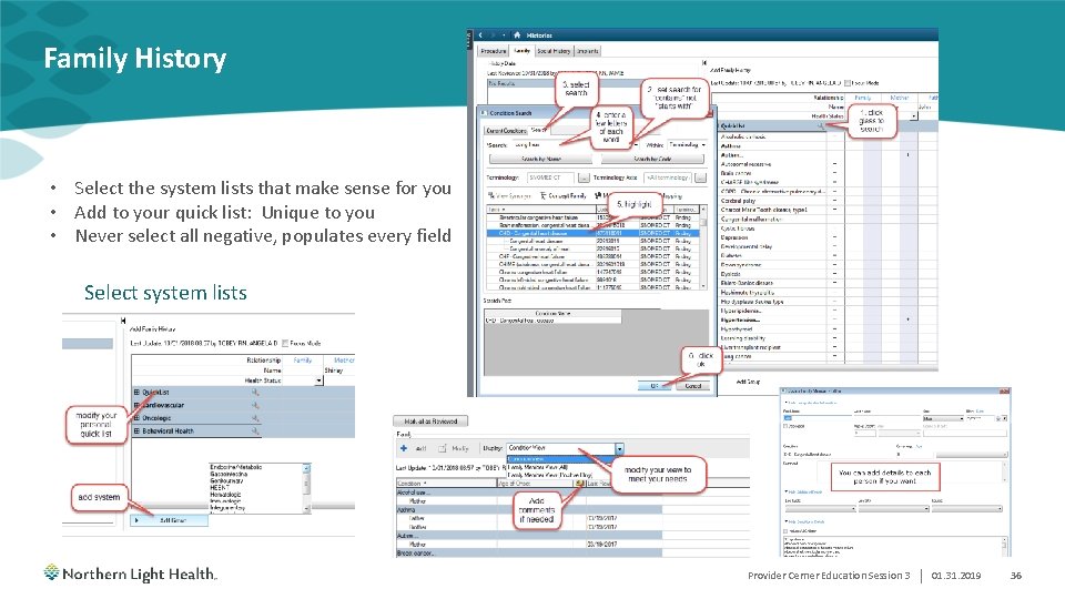 Family History • Select the system lists that make sense for you • Add