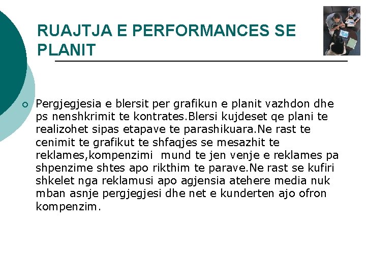 RUAJTJA E PERFORMANCES SE PLANIT ¡ Pergjegjesia e blersit per grafikun e planit vazhdon