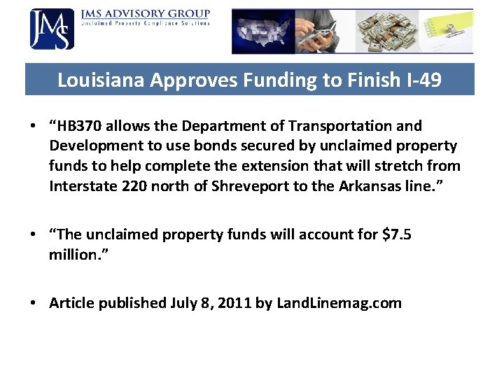 Louisiana Approves Funding to Finish I-49 • “HB 370 allows the Department of Transportation Louisiana Approves Funding to Finish I-49 • “HB 370 allows the Department of Transportation