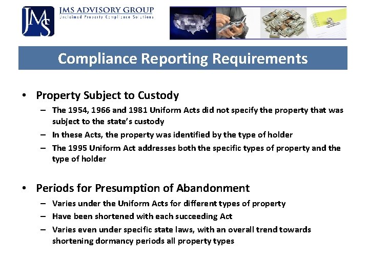 Compliance Reporting Requirements • Property Subject to Custody – The 1954, 1966 and 1981 Compliance Reporting Requirements • Property Subject to Custody – The 1954, 1966 and 1981