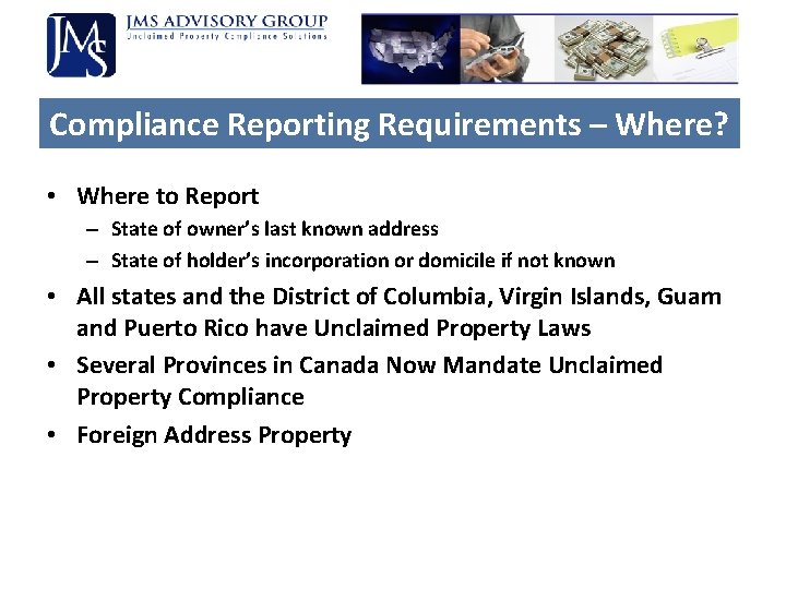 Compliance Reporting Requirements – Where? • Where to Report – State of owner’s last Compliance Reporting Requirements – Where? • Where to Report – State of owner’s last