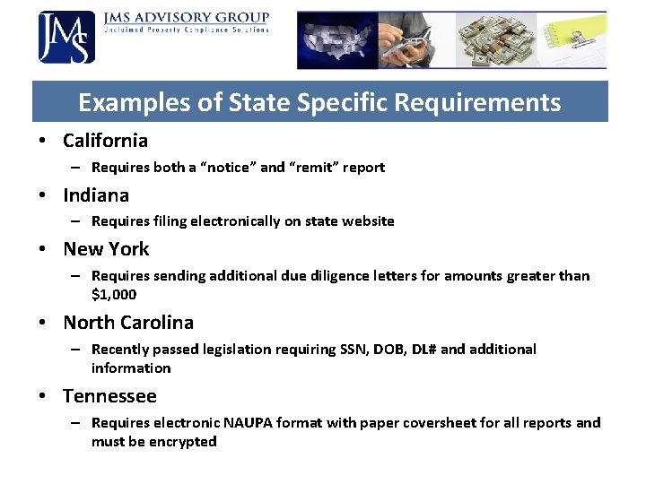 Examples of State Specific Requirements • California – Requires both a “notice” and “remit” Examples of State Specific Requirements • California – Requires both a “notice” and “remit”