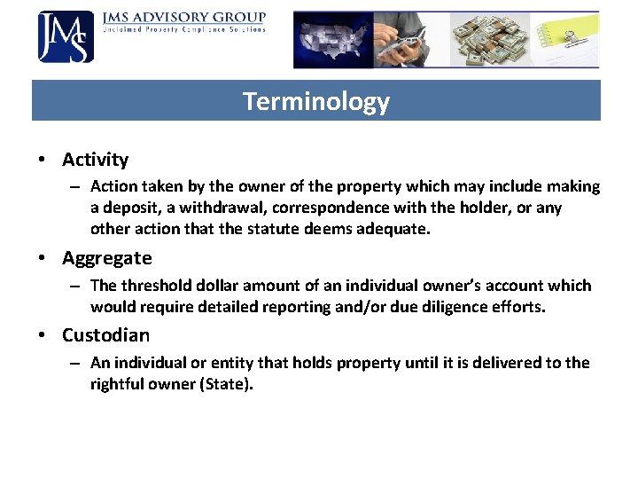 Terminology • Activity – Action taken by the owner of the property which may Terminology • Activity – Action taken by the owner of the property which may