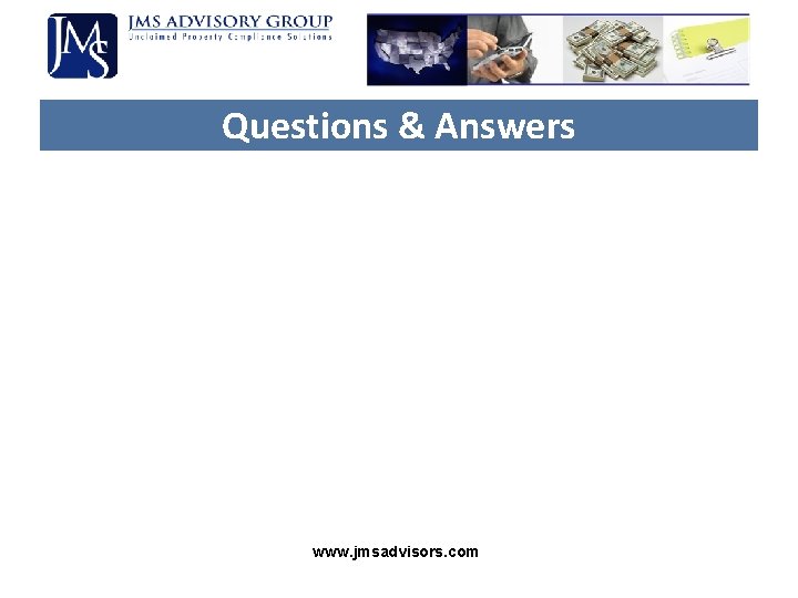 Questions & Answers www. jmsadvisors. com Questions & Answers www. jmsadvisors. com