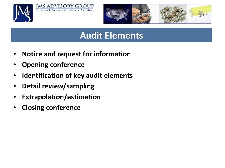 Audit Elements • • • Notice and request for information Opening conference Identification of Audit Elements • • • Notice and request for information Opening conference Identification of