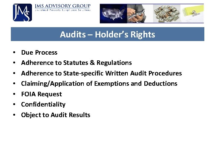 Audits – Holder’s Rights • • Due Process Adherence to Statutes & Regulations Adherence Audits – Holder’s Rights • • Due Process Adherence to Statutes & Regulations Adherence