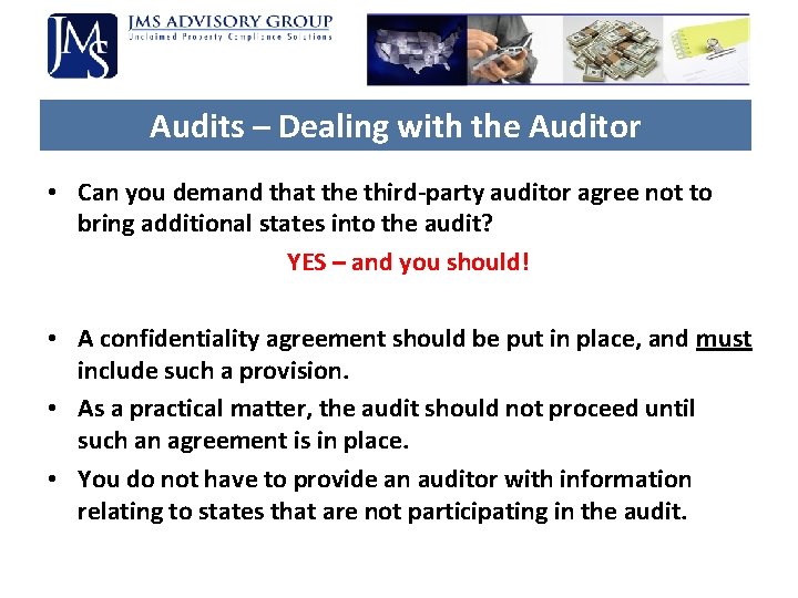 Audits – Dealing with the Auditor • Can you demand that the third-party auditor Audits – Dealing with the Auditor • Can you demand that the third-party auditor