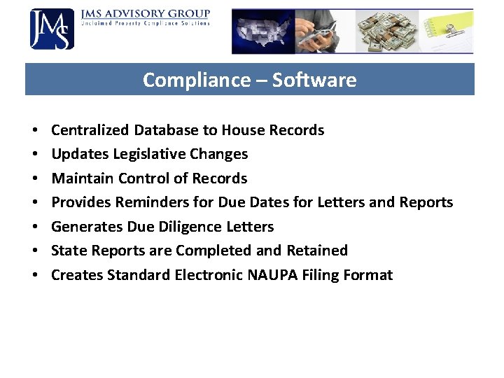 Compliance – Software • • Centralized Database to House Records Updates Legislative Changes Maintain Compliance – Software • • Centralized Database to House Records Updates Legislative Changes Maintain