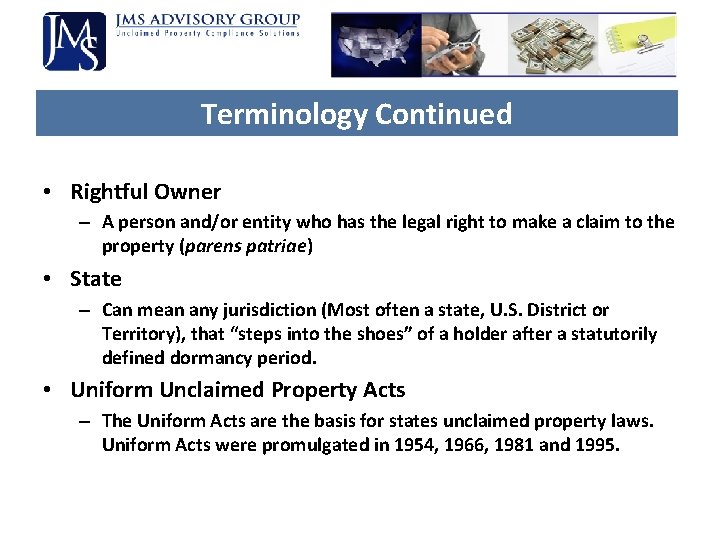 Terminology Continued • Rightful Owner – A person and/or entity who has the legal Terminology Continued • Rightful Owner – A person and/or entity who has the legal