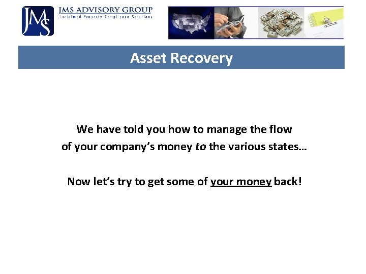 Asset Recovery We have told you how to manage the flow of your company’s Asset Recovery We have told you how to manage the flow of your company’s