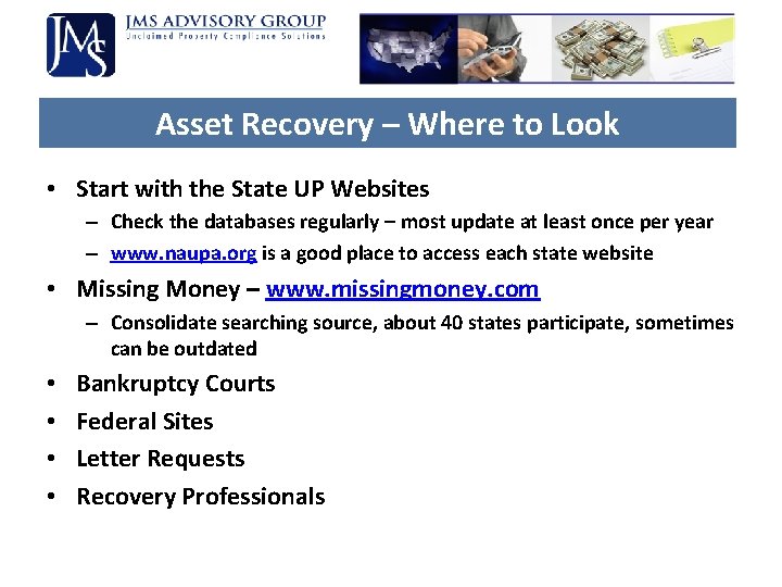 Asset Recovery – Where to Look • Start with the State UP Websites – Asset Recovery – Where to Look • Start with the State UP Websites –