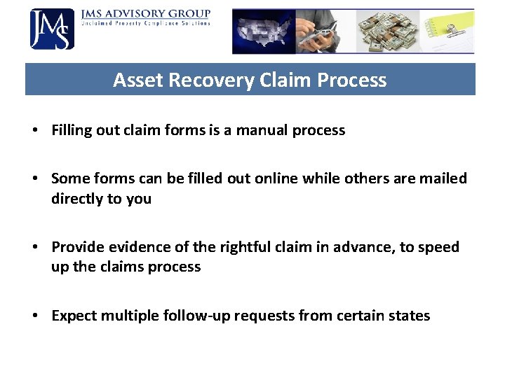 Asset Recovery Claim Process • Filling out claim forms is a manual process • Asset Recovery Claim Process • Filling out claim forms is a manual process •