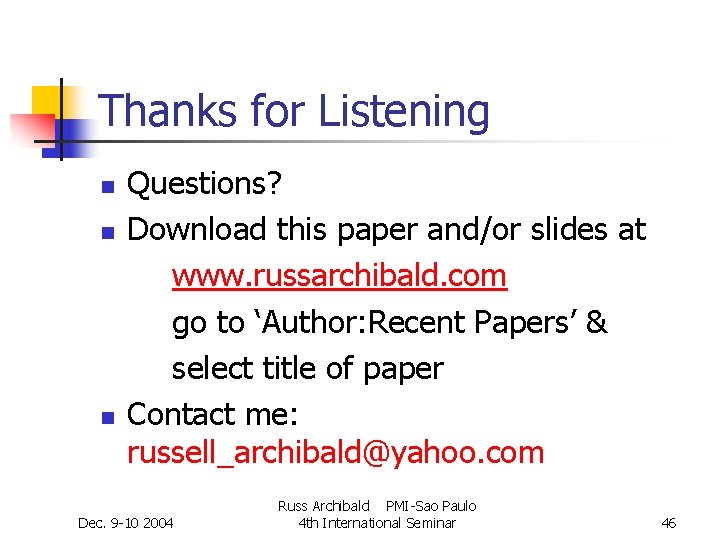 Thanks for Listening n n n Questions? Download this paper and/or slides at www. Thanks for Listening n n n Questions? Download this paper and/or slides at www.