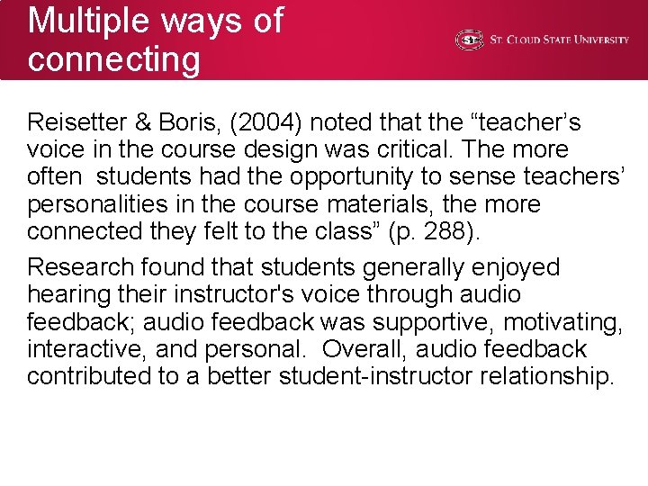 Multiple ways of connecting Reisetter & Boris, (2004) noted that the “teacher’s voice in Multiple ways of connecting Reisetter & Boris, (2004) noted that the “teacher’s voice in