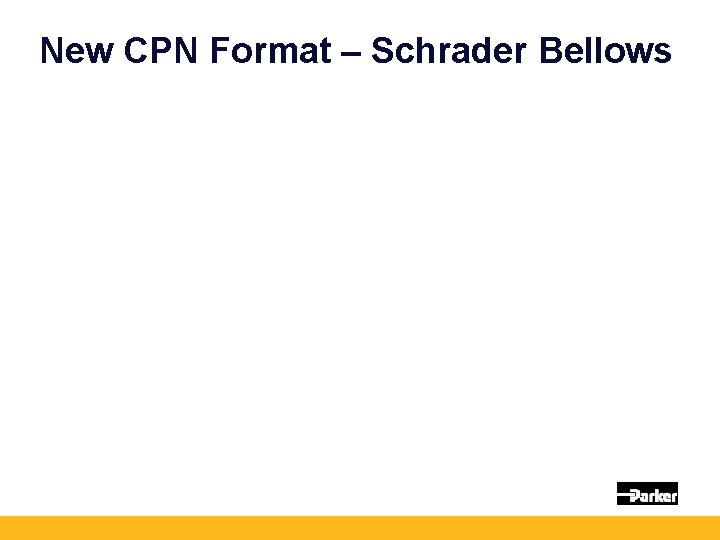 New CPN Format – Schrader Bellows 
