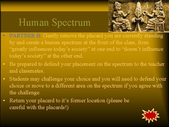 Human Spectrum • PARTNER B: Gently remove the placard you are currently standing by