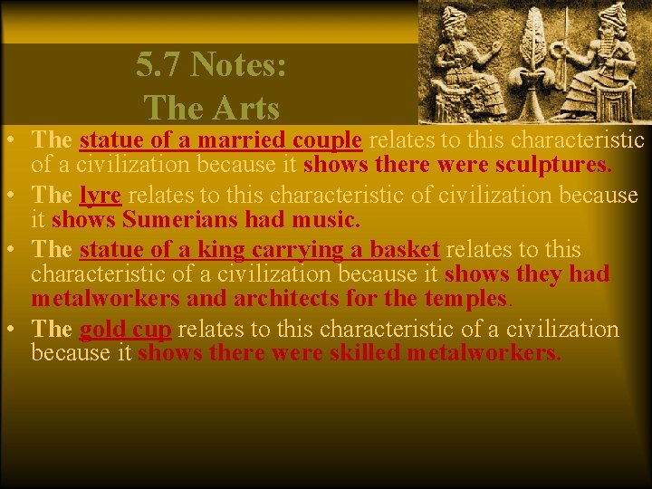 5. 7 Notes: The Arts • The statue of a married couple relates to