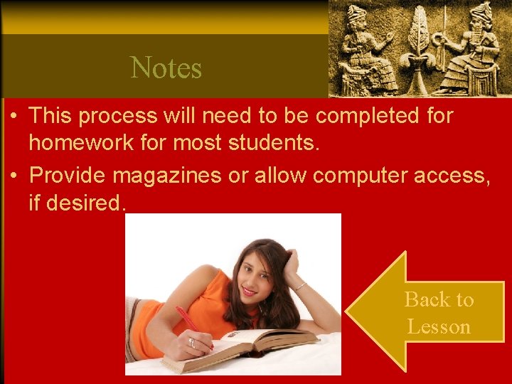 Notes • This process will need to be completed for homework for most students.
