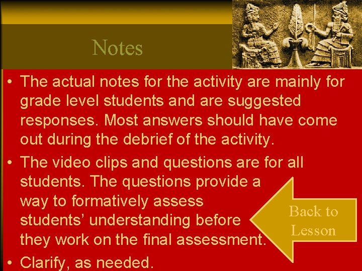 Notes • The actual notes for the activity are mainly for grade level students