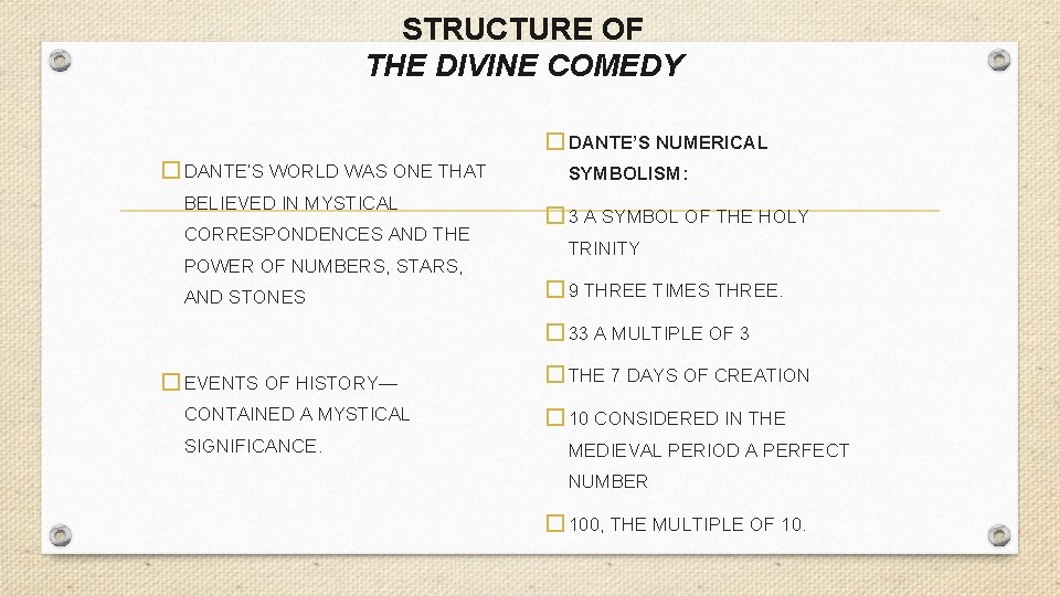 STRUCTURE OF THE DIVINE COMEDY � DANTE’S NUMERICAL � DANTE’S WORLD WAS ONE THAT STRUCTURE OF THE DIVINE COMEDY � DANTE’S NUMERICAL � DANTE’S WORLD WAS ONE THAT