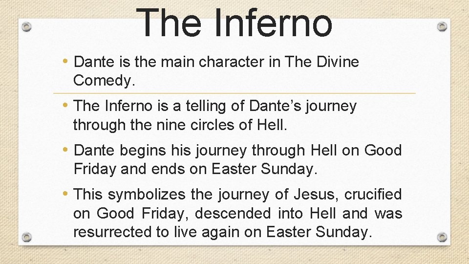 The Inferno • Dante is the main character in The Divine Comedy. • The The Inferno • Dante is the main character in The Divine Comedy. • The