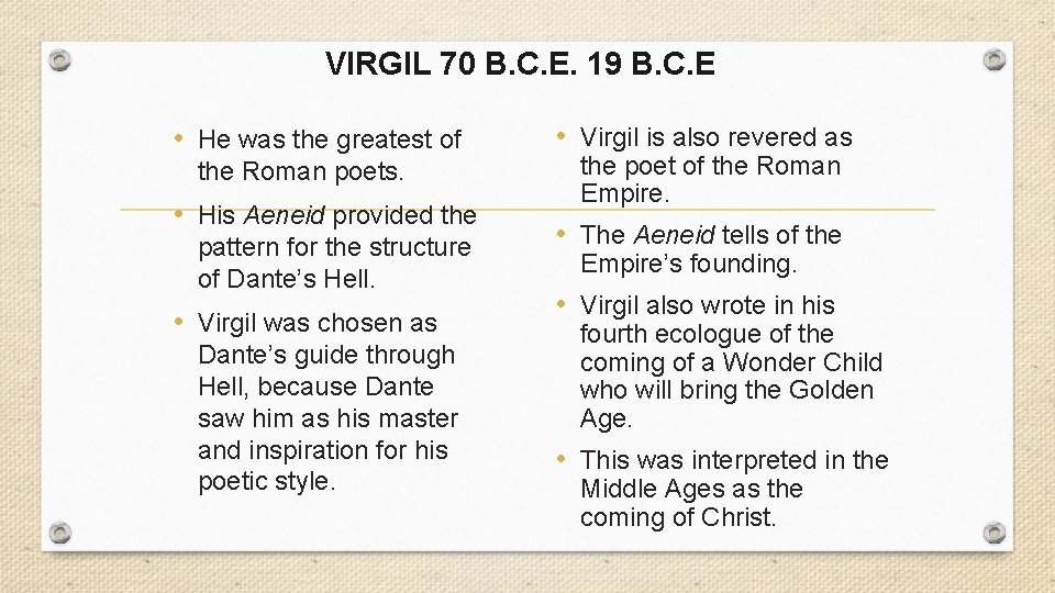 VIRGIL 70 B. C. E. 19 B. C. E • He was the greatest VIRGIL 70 B. C. E. 19 B. C. E • He was the greatest