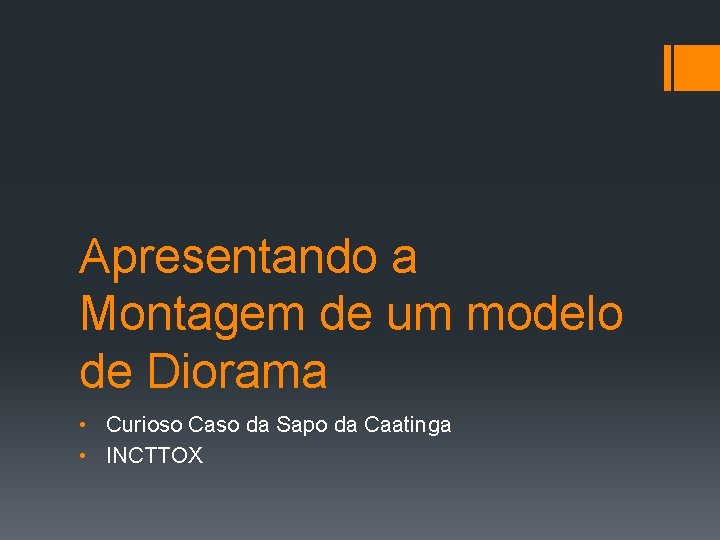 Apresentando a Montagem de um modelo de Diorama • Curioso Caso da Sapo da Apresentando a Montagem de um modelo de Diorama • Curioso Caso da Sapo da