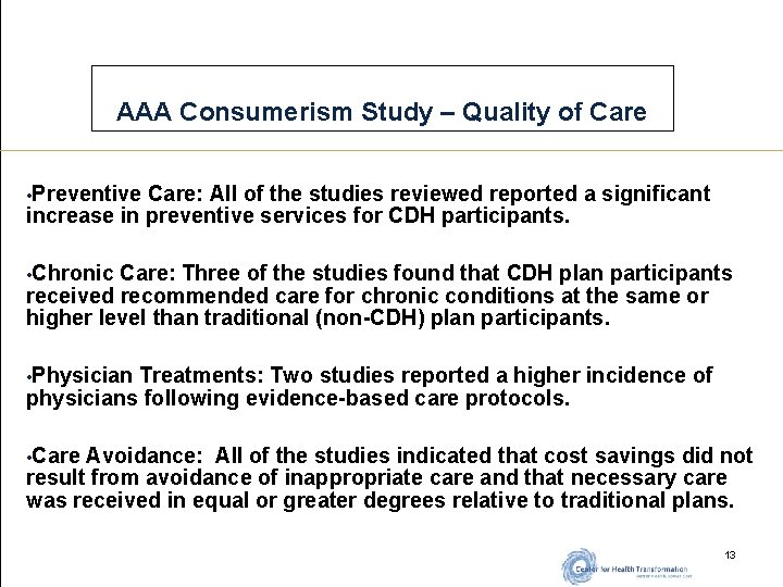 AAA Consumerism Study – Quality of Care • Preventive Care: All of the studies