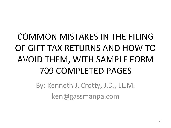 COMMON MISTAKES IN THE FILING OF GIFT TAX RETURNS AND HOW TO AVOID THEM,