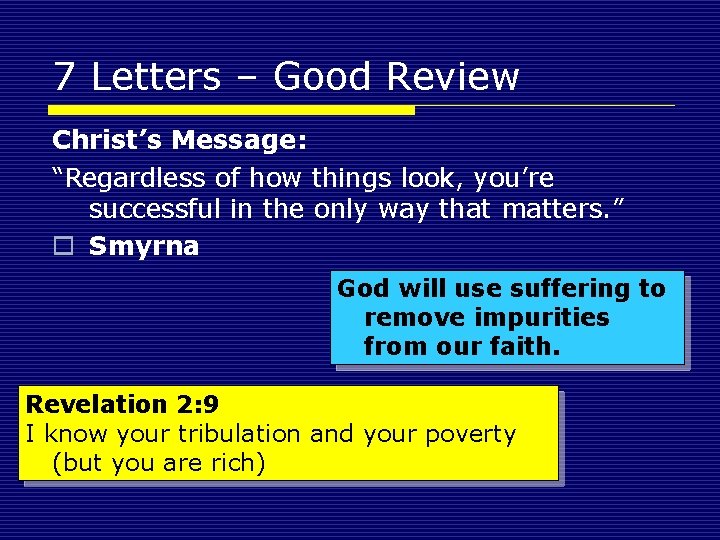 7 Letters – Good Review Christ’s Message: “Regardless of how things look, you’re successful