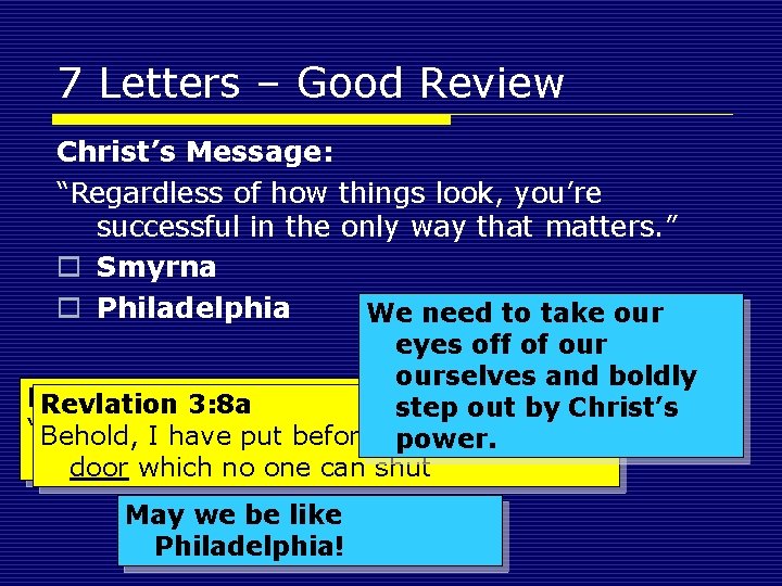 7 Letters – Good Review Christ’s Message: “Regardless of how things look, you’re successful