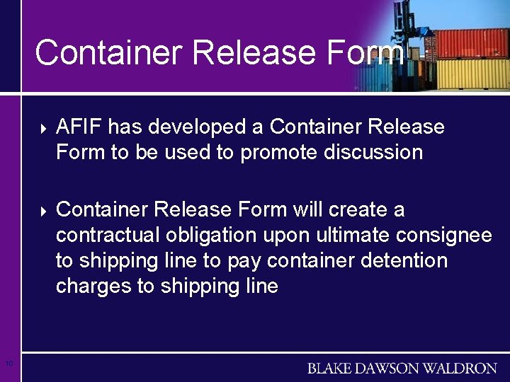 Container Release Form 10 4 AFIF has developed a Container Release Form to be