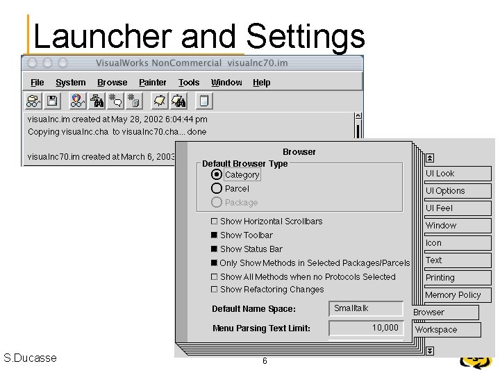 Launcher and Settings S. Ducasse 6 