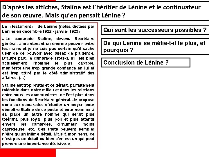 D’après les affiches, Staline est l’héritier de Lénine et le continuateur de son œuvre.