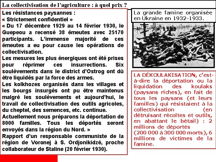 La collectivisation de l’agriculture : à quel prix ? Les résistances paysannes : «