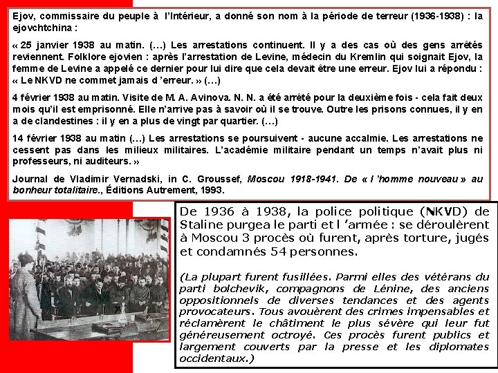 Ejov, commissaire du peuple à l’Intérieur, a donné son nom à la période de