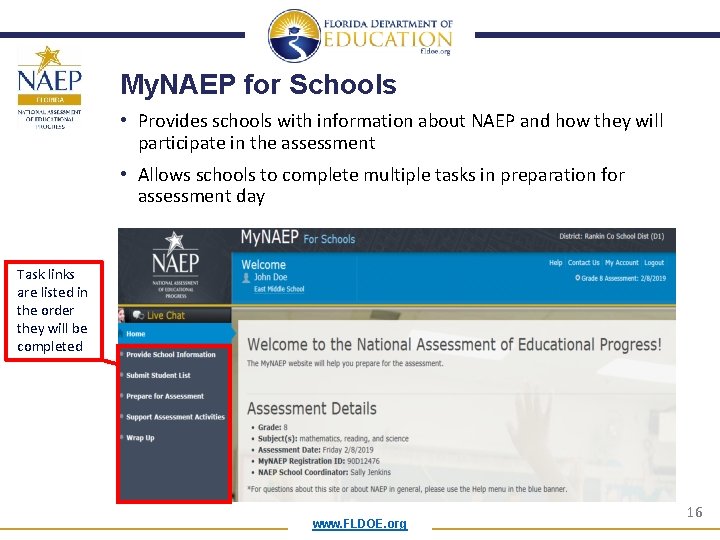 My. NAEP for Schools • Provides schools with information about NAEP and how they My. NAEP for Schools • Provides schools with information about NAEP and how they